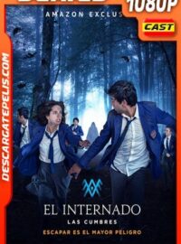 El internado: Las Cumbres (2021) Temporada 1 1080p WEB-DL