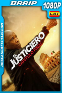 El justiciero: Capítulo final (2023) 1080p BRrip Latino