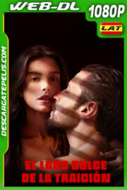 El lado dulce de la traición (2023) 1080p WEB-DL Latino