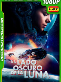 El Lado Oscuro De La Luna (2022) 1080p WEB-DL Latino