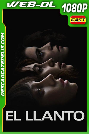 El llanto (2024) 1080p WEB-DL Español