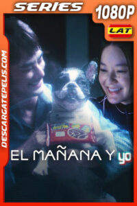 El mañana y yo Temporada 1 (2024) 1080p WEB-DL Latino