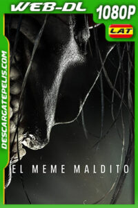 El meme maldito (2022) 1080p WEB-DL Latino