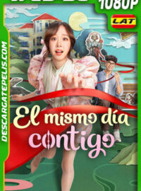 El mismo día contigo (2025) 1080p WEB-DL Latino