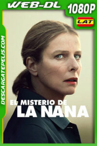 El misterio de la nana (2019) 1080p WEB-DL Latino