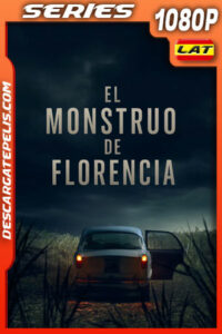El Monstruo de Florencia Temporada 1 (2025) 1080p WEB-DL Latino