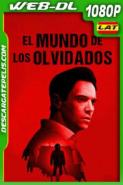 El mundo de los olvidados (2021) 1080p WEB-DL Latino