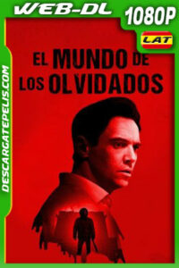 El mundo de los olvidados (2021) 1080p WEB-DL Latino