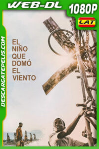 El niño que domó el viento (2019) 1080p WEB-DL Latino