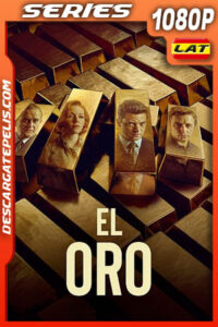 El oro Temporada 1 (2023) 1080p WEB-DL Latino