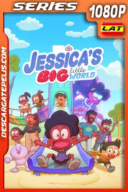 El pequeño gran mundo de Jessica Temporada 1 (2023) 1080p WEB-DL Latino