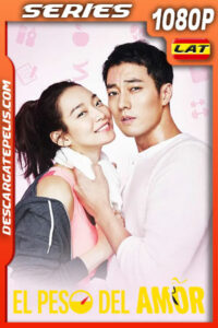 El peso del amor (2015) Temporada 1 1080p WEB-DL Latino