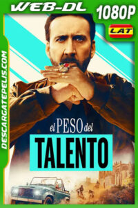El peso del talento (2022) 1080p WEB-DL Latino Ligero