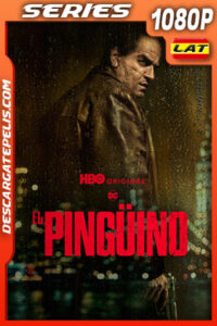 El Pingüino Temporada 1 (2024) 1080p WEB-DL Latino