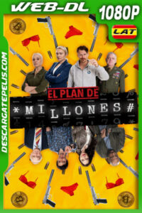 El plan de Millones (2021) 1080p WEB-DL Latino