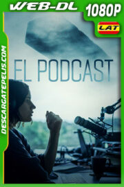 El Podcast (2022) 1080p WEB-DL Latino