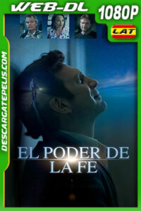 El Poder de La Fe (2019) 1080p WEB-DL Latino