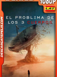 El problema de los 3 cuerpos Temporada 1 (2024) 1080p WEB-DL Latino