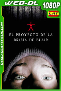 El proyecto de la bruja de Blair (1999) 1080p WEB-DL Latino