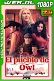 El pueblo de Owl (2023) 1080p WEB-DL Latino