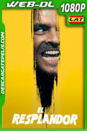 El resplandor (1980) 1080p WEB-DL Latino