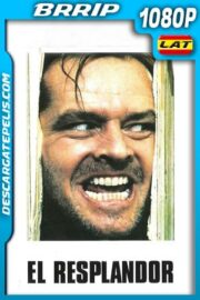 El resplandor (Remastered) (1980) 1080p BRrip Latino – Ingles