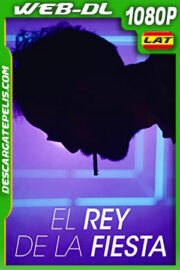 El rey de la fiesta (2021) 1080p WEB-DL AMZN Latino
