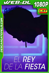 El rey de la fiesta (2021) 1080p WEB-DL AMZN Latino