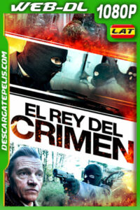 El Rey del Crimen (2023) 1080p WEB-DL Latino