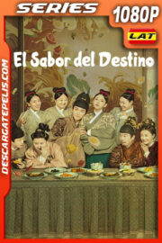 El Sabor del Destino Temporada 1 (2022) 1080p WEB-DL Latino
