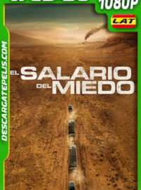 El salario del miedo (2024) 1080p WEB-DL Latino