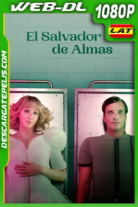 El Salvador de Almas (2022) 1080p WEB-DL Latino