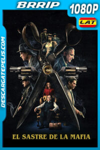 El Sastre de la Mafia (2022) 1080p BRRip Latino