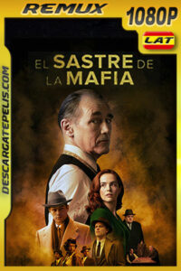 El Sastre de la Mafia (2022) 1080p Remux Latino