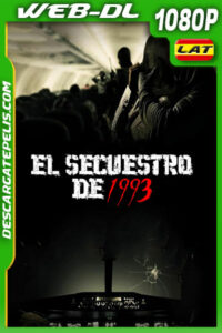 El secuestro de 1993 (2024) 1080p WEB-DL Latino