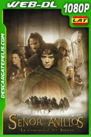 El señor de los anillos: La comunidad del anillo (2001) 1080p WEB-DL Latino