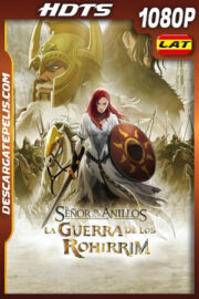 El señor de los anillos: La guerra de los Rohirrim (2024)