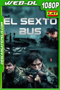 El Sexto Bus (2022) 1080p WEB-DL Latino