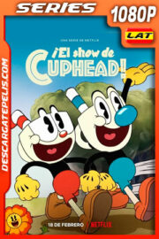 El show de Cuphead (2022) Temporada 1 1080p WEB-DL Latino