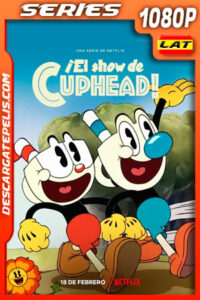 El show de Cuphead (2022) Temporada 1 1080p WEB-DL Latino