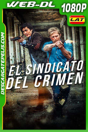 El Sindicato Del Crimen (2019) 1080p WEB-DL Latino