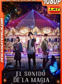 El sonido de la magia (2022) Temporada 1 1080p WEB-DL Latino