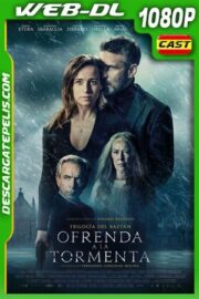 Ofrenda a la tormenta (2020) 1080p WEB-DL  Castellano – Ingles