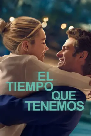 Póster de El tiempo que tenemos (2025) Latino