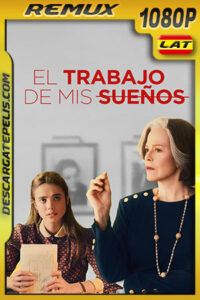 El trabajo de mis sueños (2020) 1080p Remux Latino