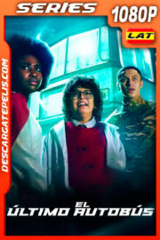 El último autobús (2022) Temporada 1 1080p WEB-DL Latino