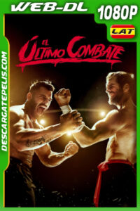 El ultimo Combate (2024) 1080p WEB-DL Latino