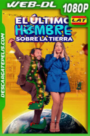 El último hombre sobre la Tierra (2022) 1080p WEB-DL Latino