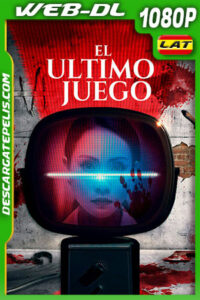 El Ultimo Juego (2021) 1080p WEB-DL Latino