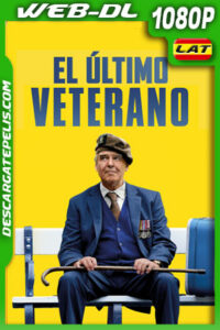 El último veterano (2023) 1080p WEB-DL Latino